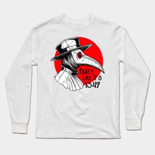 Plague doctor. Party like it's 1347. Long Sleeve T-Shirt